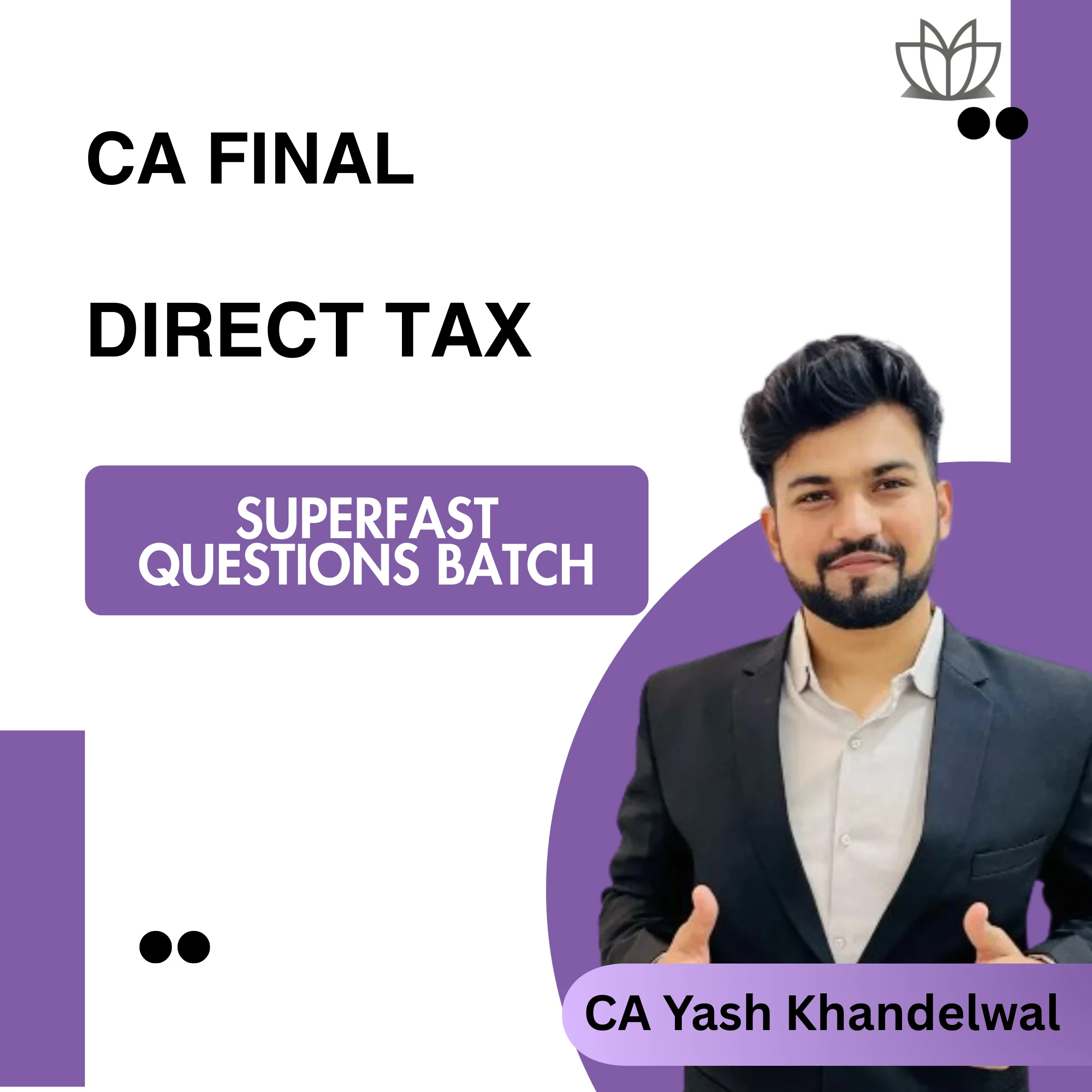 CA Final DT - Superfast Questions Batch for Jan26